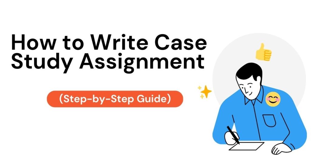 creating a case study assignment
